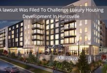 A lawsuit Was Filed To Challenge Luxury Housing Development In Huntsville